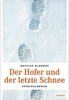 Der Hofer und der letzte Schnee