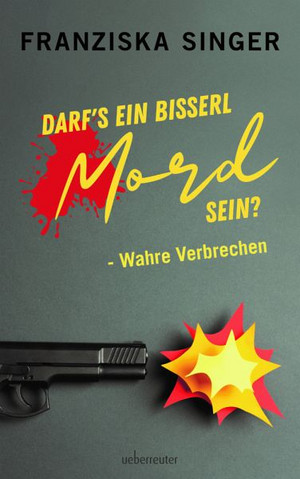 Darf's ein bisserl Mord sein?
