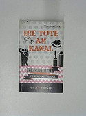 Die Tote am Kanal