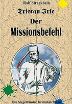 Tristan Irle - Der Missionsbefehl