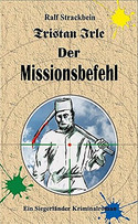 Tristan Irle - Der Missionsbefehl