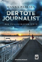 Der tote Journalist (Die Polizeireporterin - 1)
