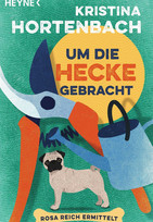 Um die Hecke gebracht