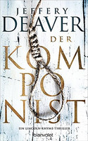 Der Komponist (Lincoln Rhyme 13)