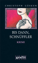 Bis dann, Schnüffler