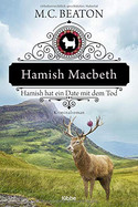 Hamish Macbeth hat ein Date mit dem Tod (Schottland-Krimis 08)