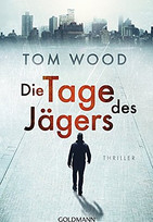Die Tage des Jägers