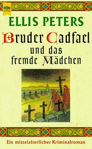 Bruder Cadfael und das fremde Mädchen