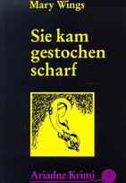Sie kam gestochen scharf