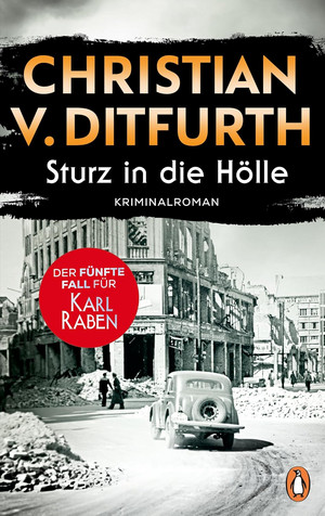 Sturz in die Hölle (Kriminalpolizist Karl Raben 5)