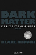 Dark Matter. Der Zeitenläufer