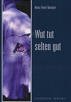 Wut tut selten gut