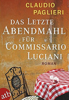 Das letzte Abendmahl für Commissario Luciani