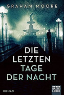 Die letzten Tage der Nacht