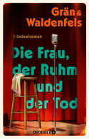 Die Frau, der Ruhm und der Tod (Kommissarin Clara Frings 2)