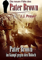Pater Brown im Kampf gegen den Moloch