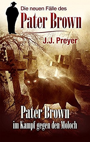 Pater Brown im Kampf gegen den Moloch