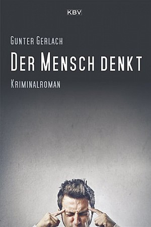 Der Mensch denkt