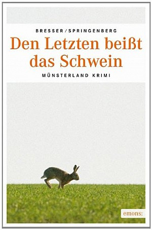 Den letzten beißt das Schwein