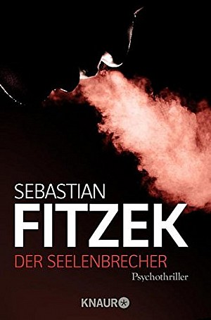 Sebastian Fitzek Der Seelenbrecher Krimi Couch De