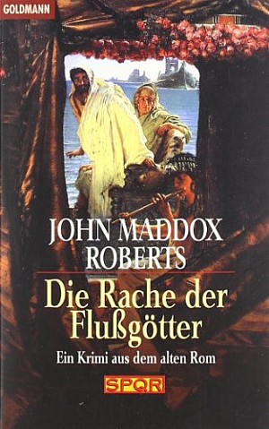 John Maddox Roberts Die Rache Der Flussgotter Krimi Couch De