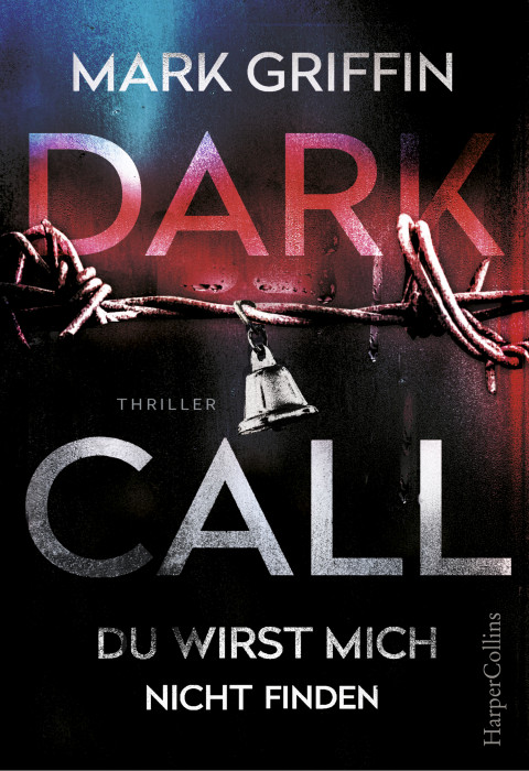 Mark Griffin Dark Call Du Wirst Mich Nicht Finden Krimi Couch De